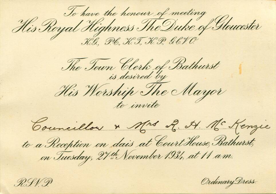SEE YOU THERE: Councillor McKenzie and Mrs R.H. McKenzie's invitation to meet the Duke of Gloucester during his visit to Bathurst in late 1934.