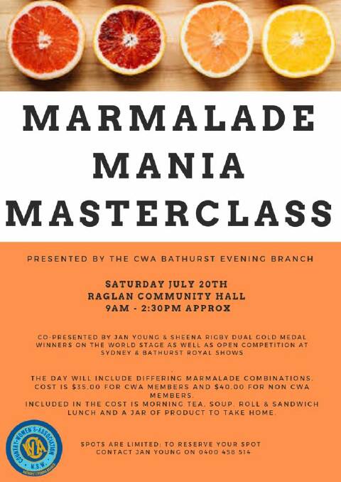 MASTERFUL: Country Women's Association Bathurst Evening Branch will hold a Marmalade Mania Masterclass next month. Tickets are strictly limited.