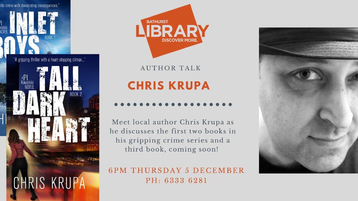 Author talk: Bathurst crime writer Chris Krupa at Bathurst Library.
