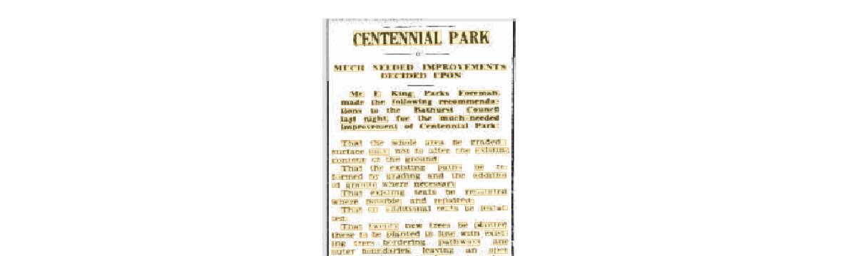 Improvement have been called for at Centennial Park for many years. Story: The Bathurst National Advocate, May 15, 1947.